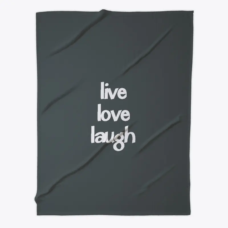 Live, love, Laugh