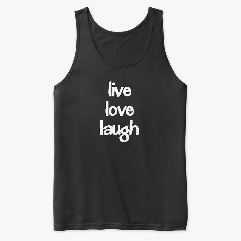 Live, love, Laugh